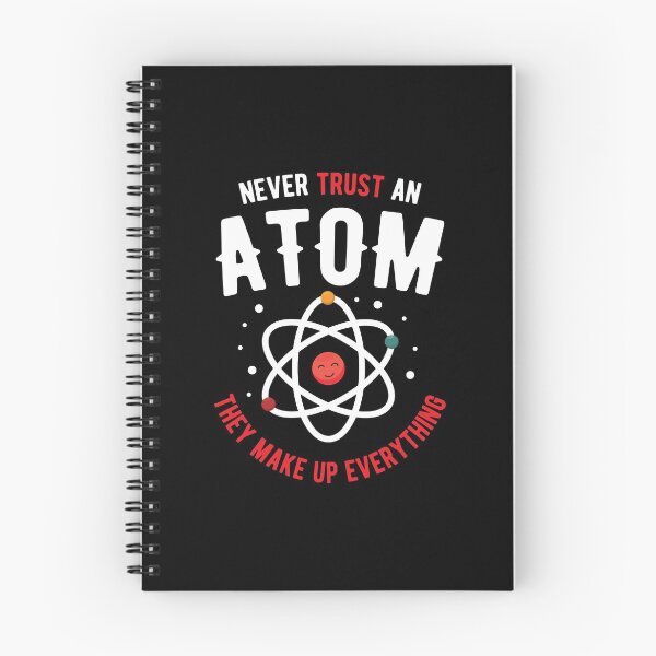 Item preview, Never Trust An Atom Science Nerd Gift Idea designed and sold by haselshirt.