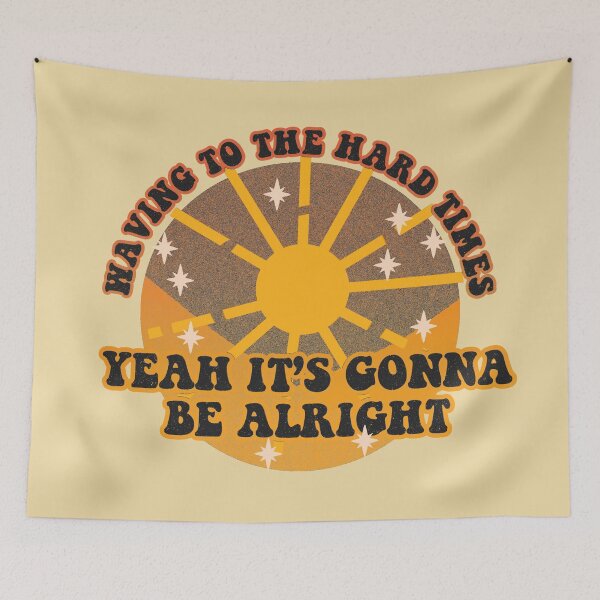 Item preview, waving to the hard times, yeah it's gonna be alright designed and sold by ausketches.
