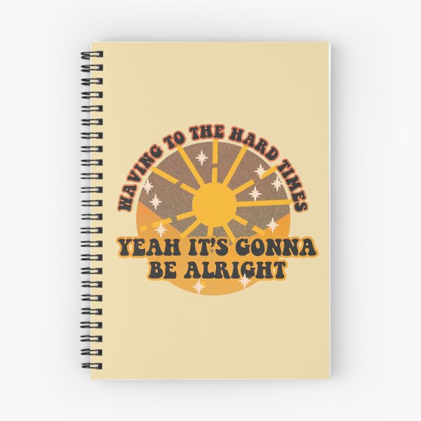 Item preview, waving to the hard times, yeah it's gonna be alright designed and sold by ausketches.