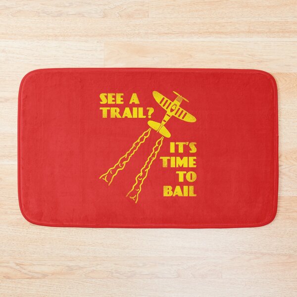 Item preview, See A Trail It's Time To Bail designed and sold by Yipptee Shirts.
