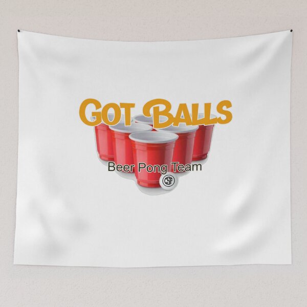 Item preview, Got Balls - Beer Pong Team designed and sold by crazy-s-factory.