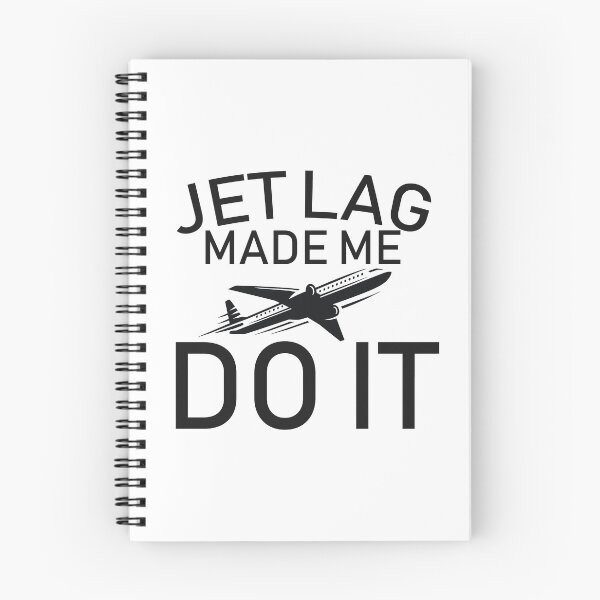 Item preview, Jet lag made me do it designed and sold by ApparelFactory.