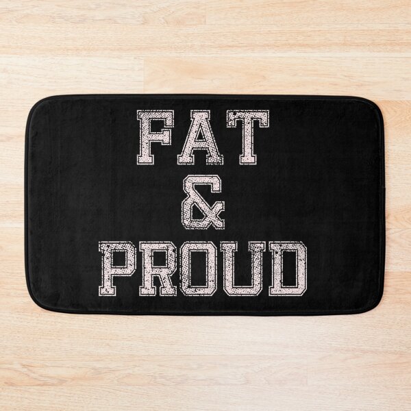 Item preview, Fat and Proud designed and sold by ApparelFactory.