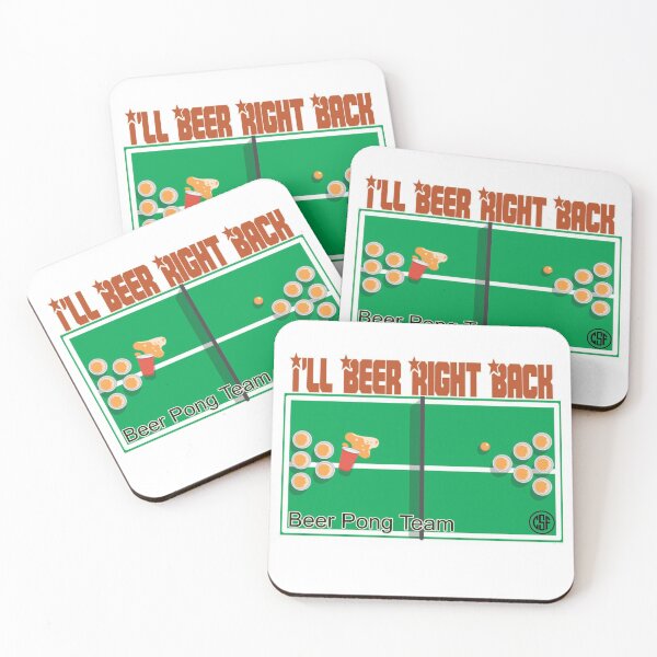 Item preview, I'll Beer Right Back - Beer Pong Team designed and sold by crazy-s-factory.