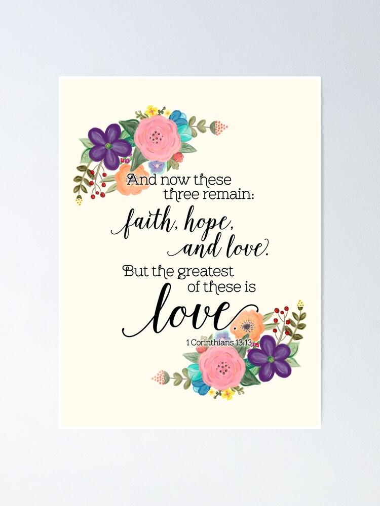 "The Greatest of These Is Love" Poster by noondaydesign Redbubble