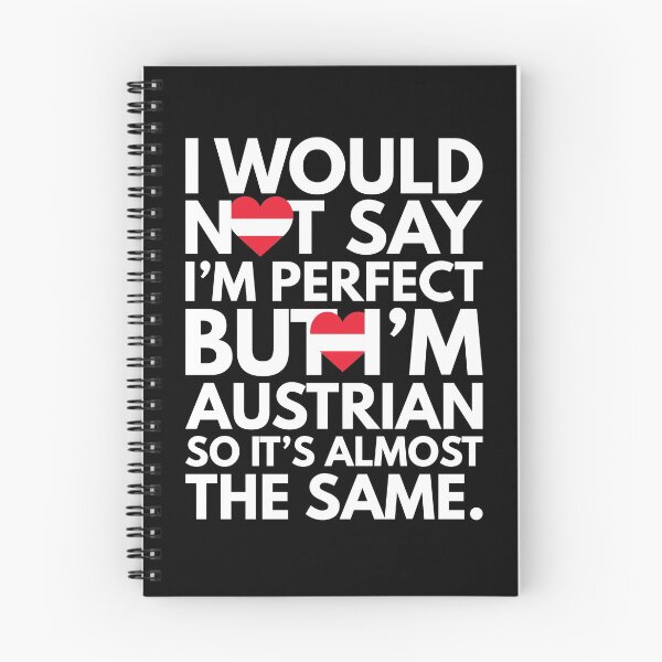 Item preview, Not Saying I am Perfect, But I am Austrian, It is almost the Same. designed and sold by elhefe.
