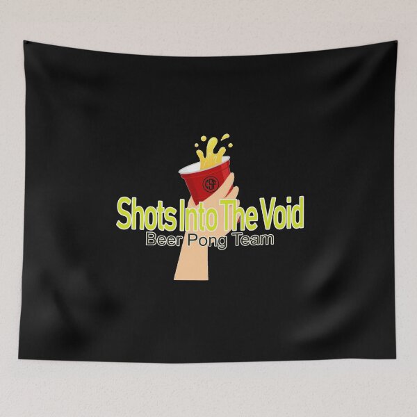 Item preview, Shots Into The Void - Beer Pong Team designed and sold by crazy-s-factory.