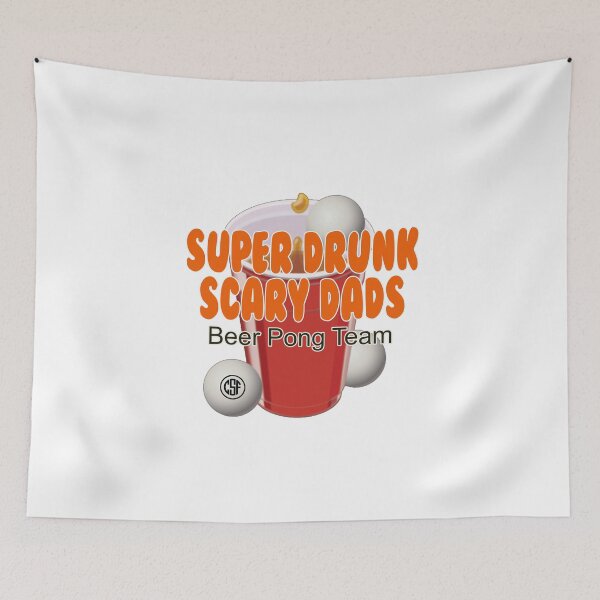 Item preview, Super Drunk Scary Dads - Beer Pong Team designed and sold by crazy-s-factory.