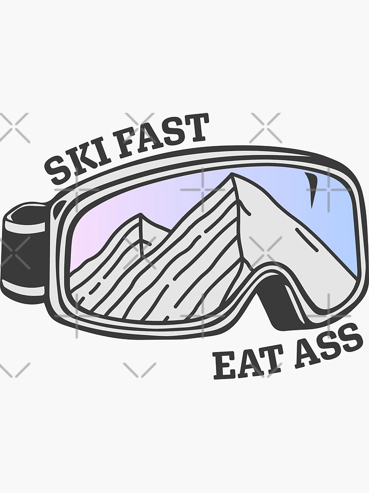 Sci Fast Eat Ass, Ski Fast, Divertente Adesivo sci, Divertente