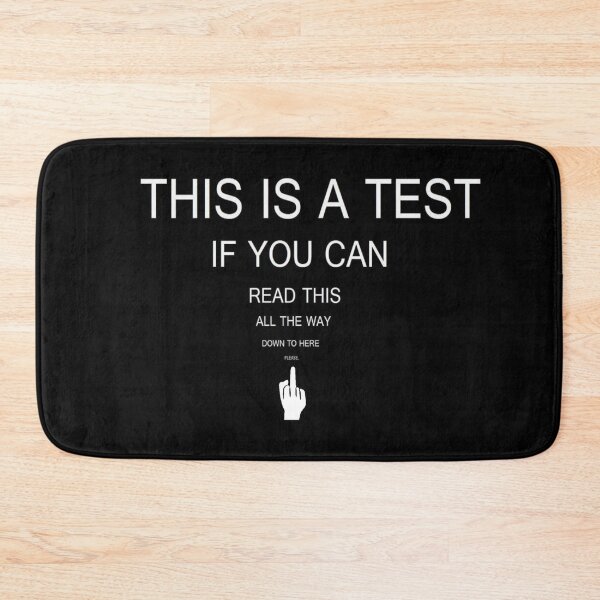 Item preview, This Is A Test Funny Meme designed and sold by willybadu.