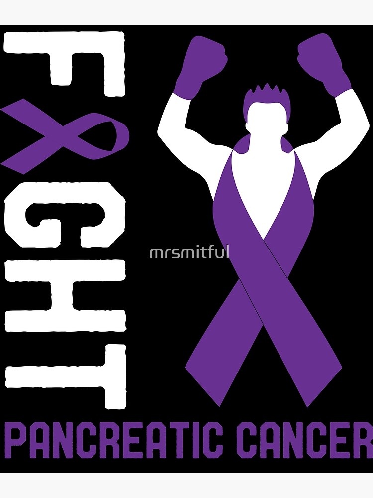 Fight Pancreatic Cancer Awareness Ribbon Month Day Survivor Poster