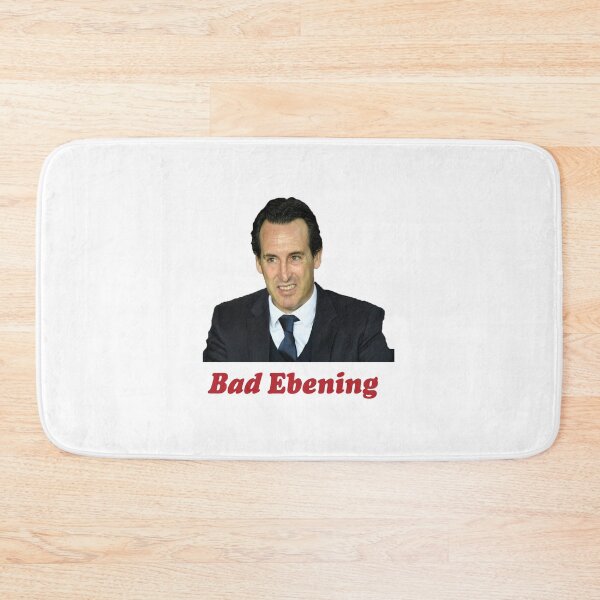 Item preview, Unai Emery Bad Ebening designed and sold by chrisjhardley.