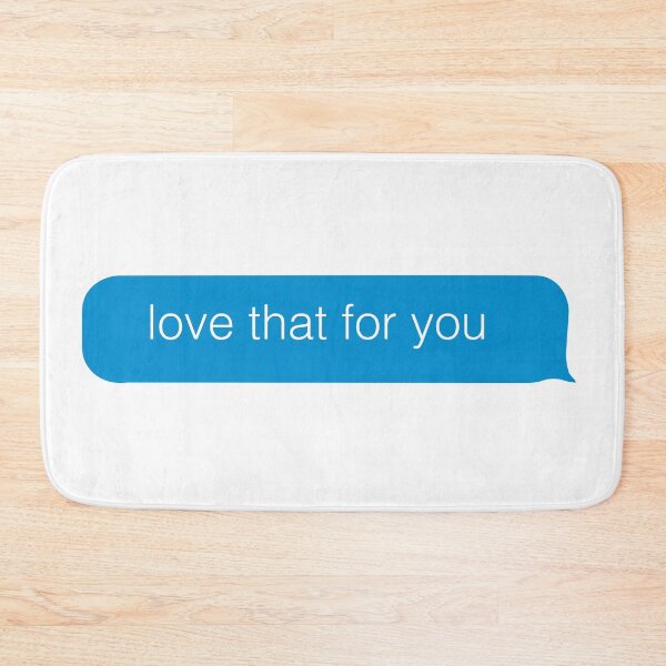 Item preview, "love that for you" text message  designed and sold by cest-rebecks.