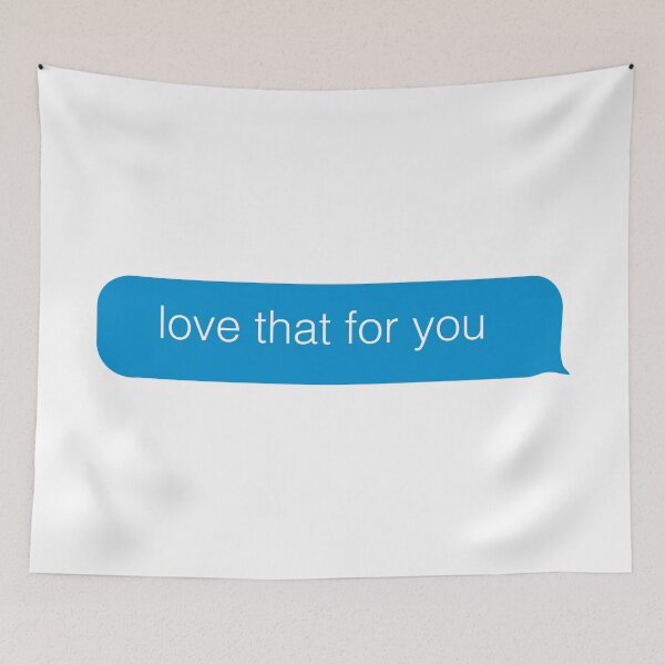 Item preview, "love that for you" text message  designed and sold by cest-rebecks.
