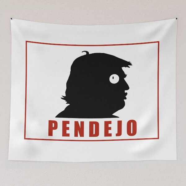Item preview, PRESIDENTE PENDEJO designed and sold by Zaguaro.