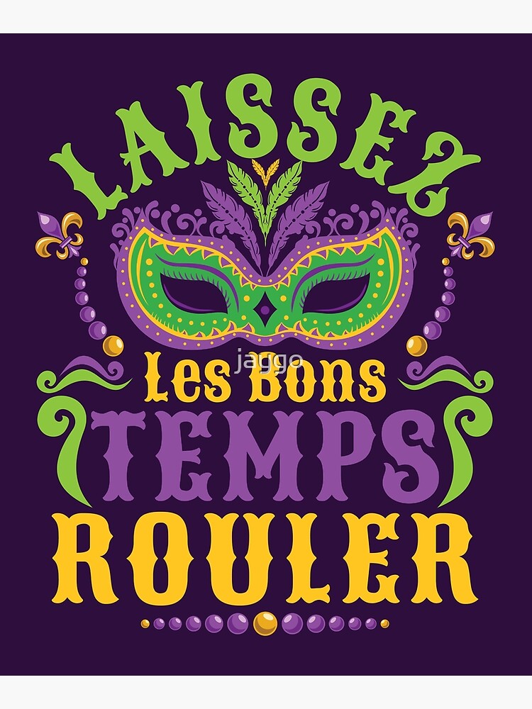 Laissez Les Bons Temps Rouler Mardi Gras Sticker for Sale by jaygo