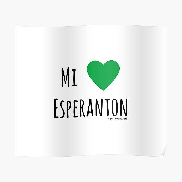 Mi amas Esperanto Poster