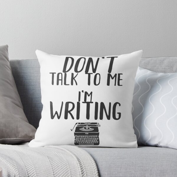 Item preview, Don't Talk to Me, I'm Writing designed and sold by TheWriteShoppe.
