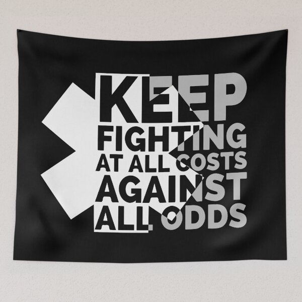 Item preview, Keep Fighting At All Costs Against All Odds EMT/Paramedic designed and sold by Dan Brady.
