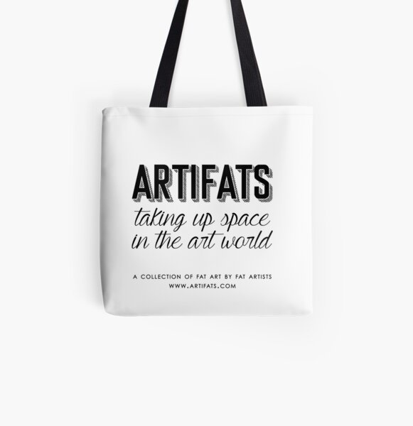 Artifats: Taking Up Space in the Art World All Over Print Tote Bag