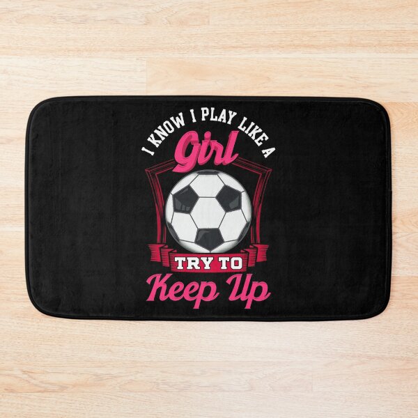 Item preview, Cute I Know I Play Like a Girl, Try To Keep Up designed and sold by perfectpresents.