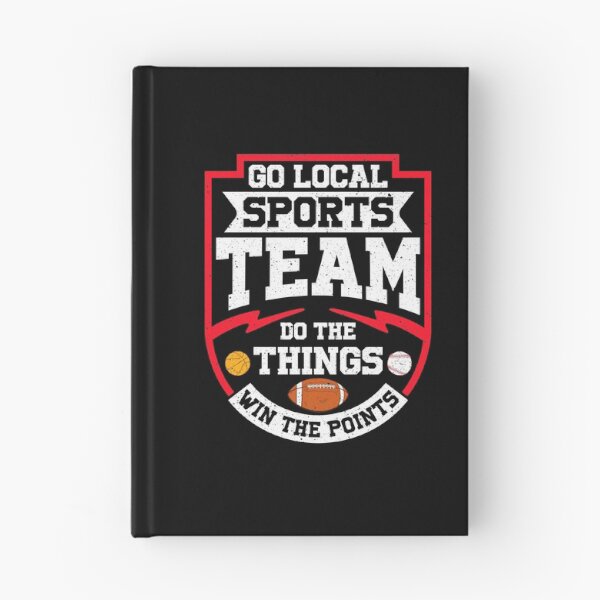 Item preview, Go Local Sports Team Do The Things Win The Points designed and sold by perfectpresents.