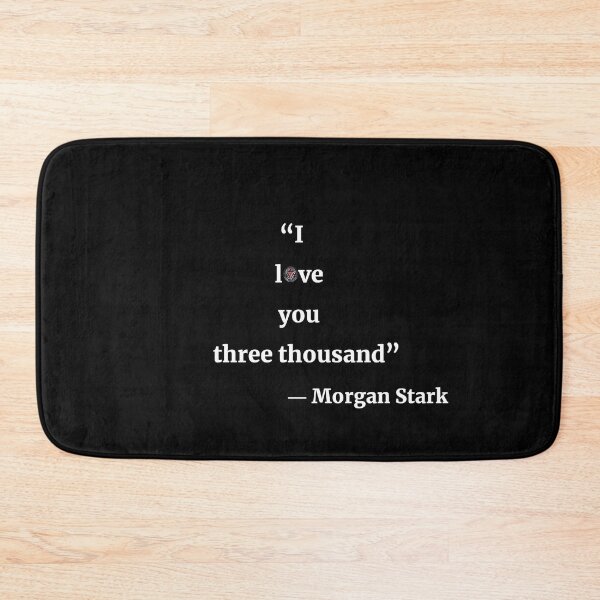 Item preview, I lOve you three thousand - Top to bottom - Quote (White typography version) - Morgan Stark designed and sold by TheQuoteBro.