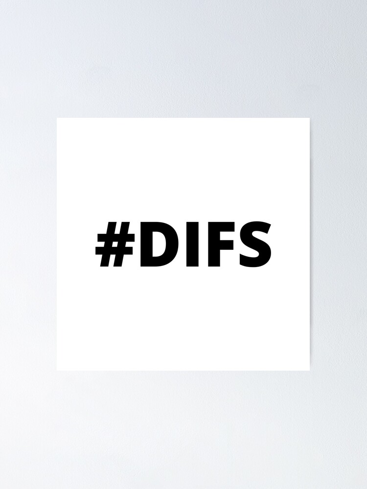 Difs Do It For State Poster For Sale By Lukassfr Redbubble