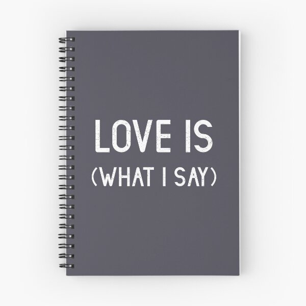 Item preview, Love Is (What I Say), white designed and sold by perezzzoso.