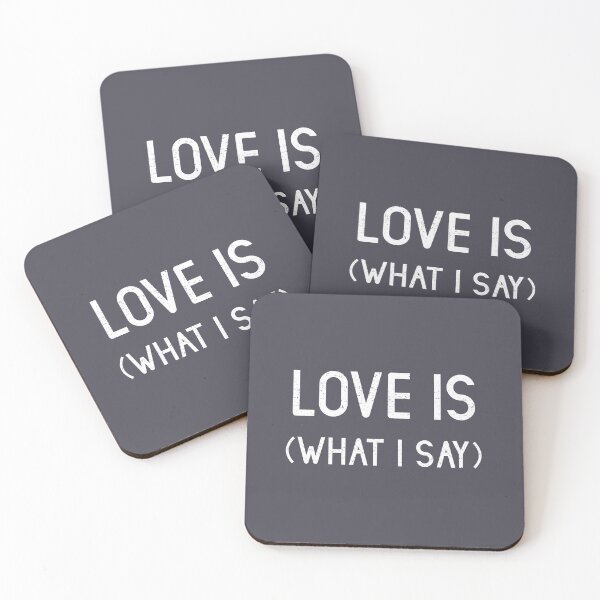 Item preview, Love Is (What I Say), white designed and sold by perezzzoso.