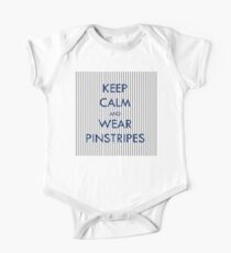 Keep Calm and Wear Pinstripes One Piece - Short Sleeve