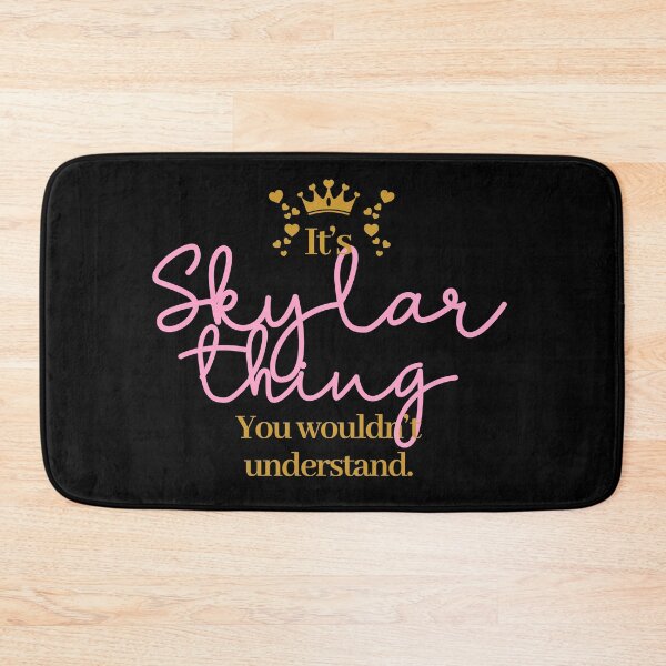 Item preview, Its Skylar thing you wouldnt understand designed and sold by elhefe.