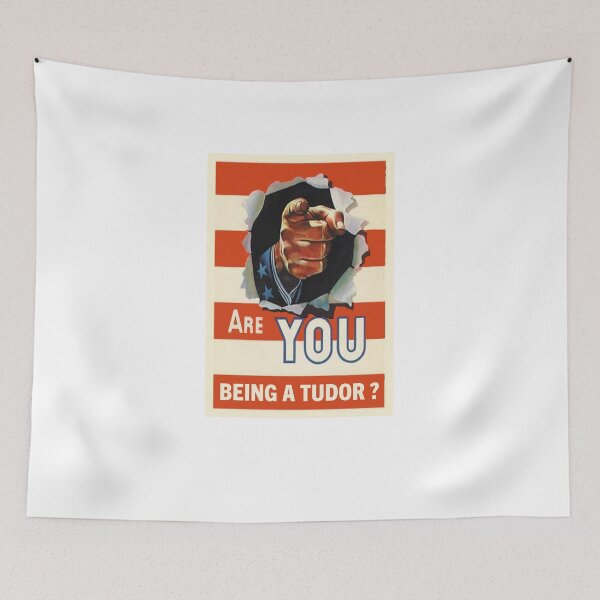 Item preview, Are you being a Tudor? designed and sold by MandWthings.
