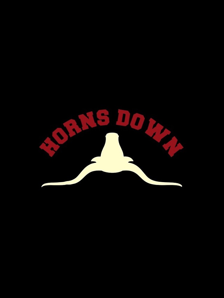 "Horns Down, Horns Down Texas Tuck" iPhone Case for Sale by DaleKHunt