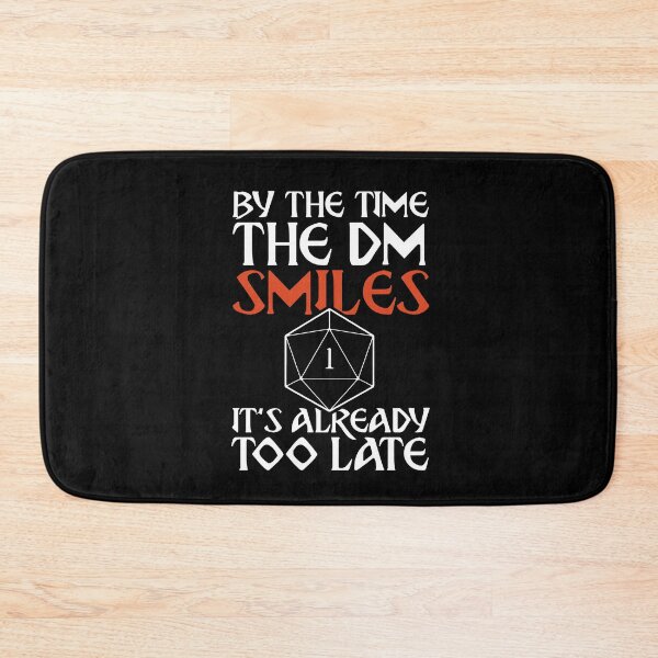 Item preview, When the DM Smiles, It's Too Late designed and sold by D20Tees.