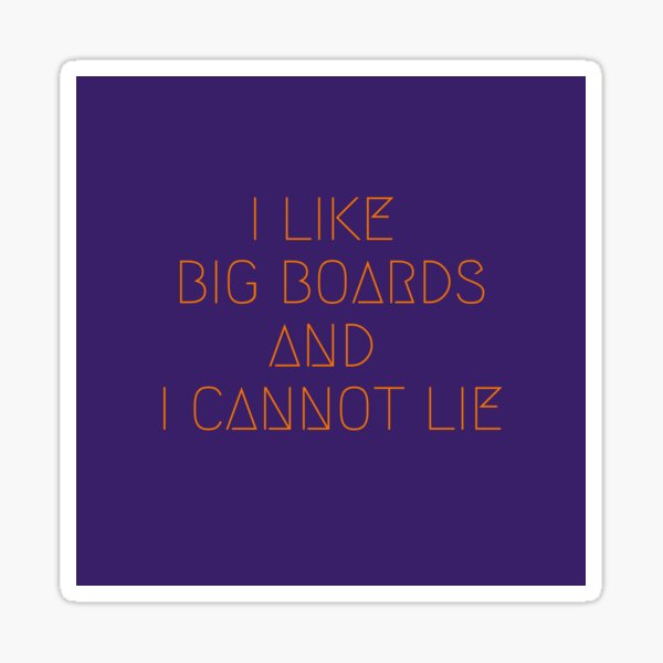 Boardgame T-Shirt - I Like Big Boards and I Cannot Lie - Purple Sticker