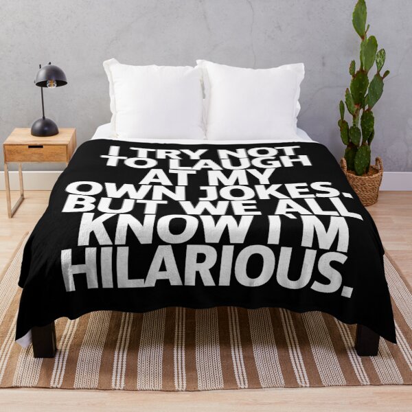 Item preview, I try not to laugh at my own jokes. But we all know i`m hilarious. designed and sold by Urosek.