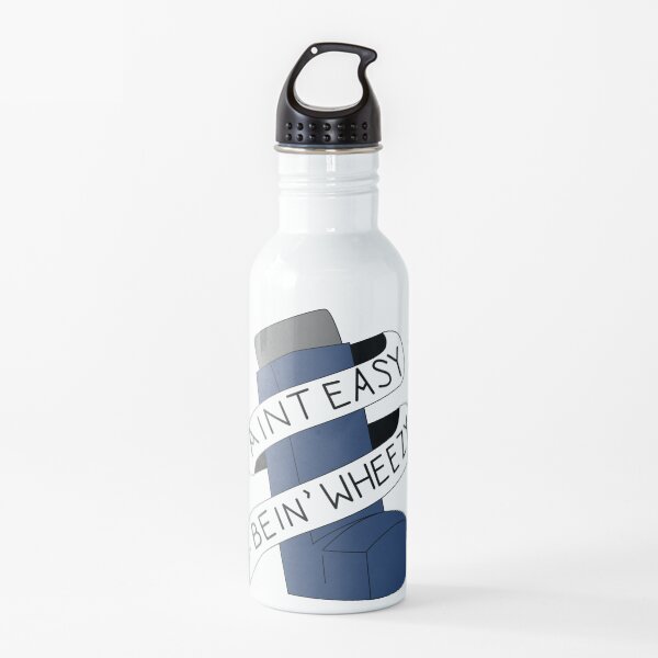 It Aint Easy Bein' Wheezy Water Bottle