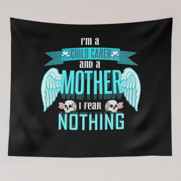 Item preview, im a child carer and a mother I fear nothing designed and sold by Kam-designs.