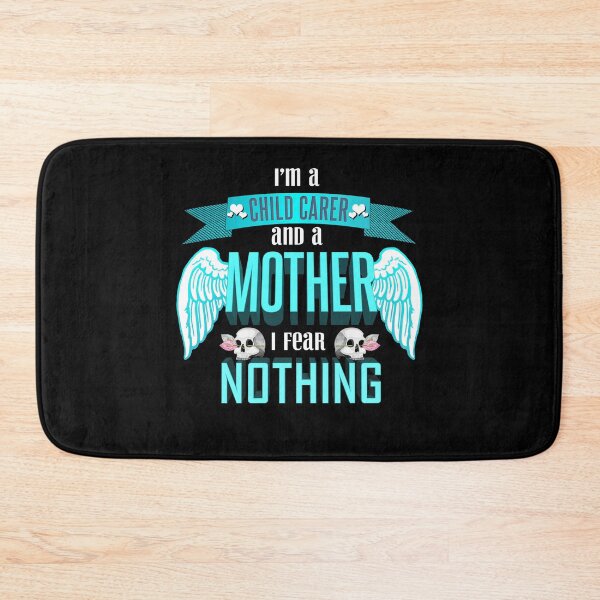 Item preview, im a child carer and a mother I fear nothing designed and sold by Kam-designs.