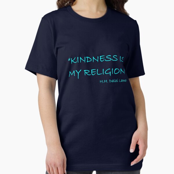'Kindness Is My Religion...' Essential T-Shirt