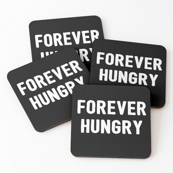 Item preview, Forever Hungry designed and sold by HighCiti.