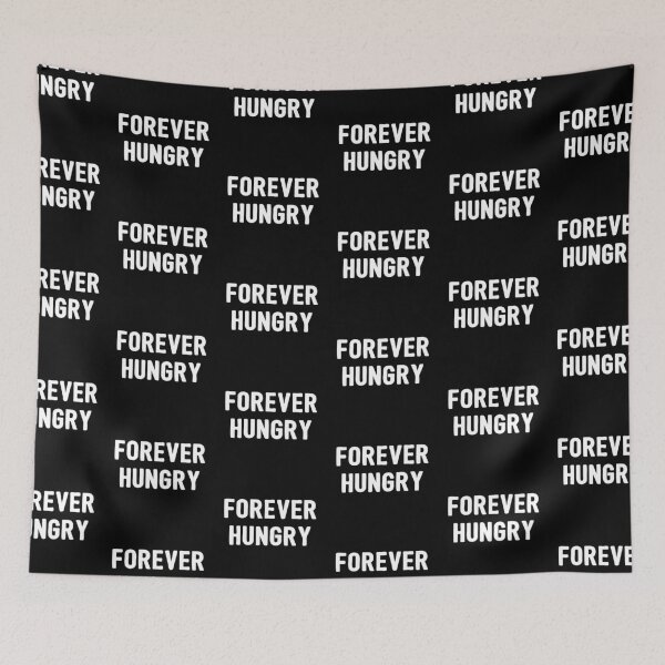 Item preview, Forever Hungry designed and sold by HighCiti.
