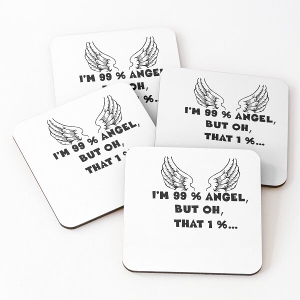 Item preview, I am 99% angel, but oh, that 1%... designed and sold by fulufulu.