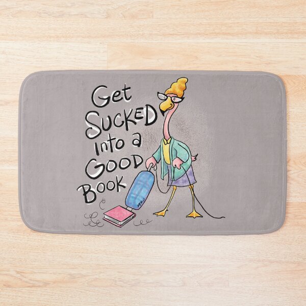 Item preview, Get Sucked Into a Good Book designed and sold by Kat Kuo.