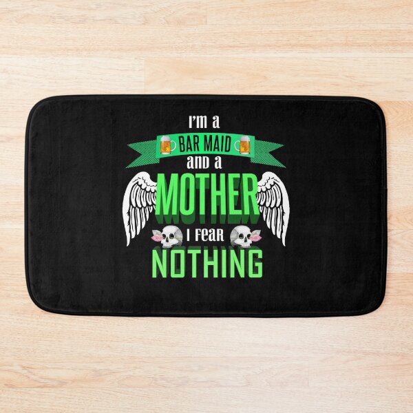 Item preview, im a bar maid and a mother I fear nothing designed and sold by Kam-designs.