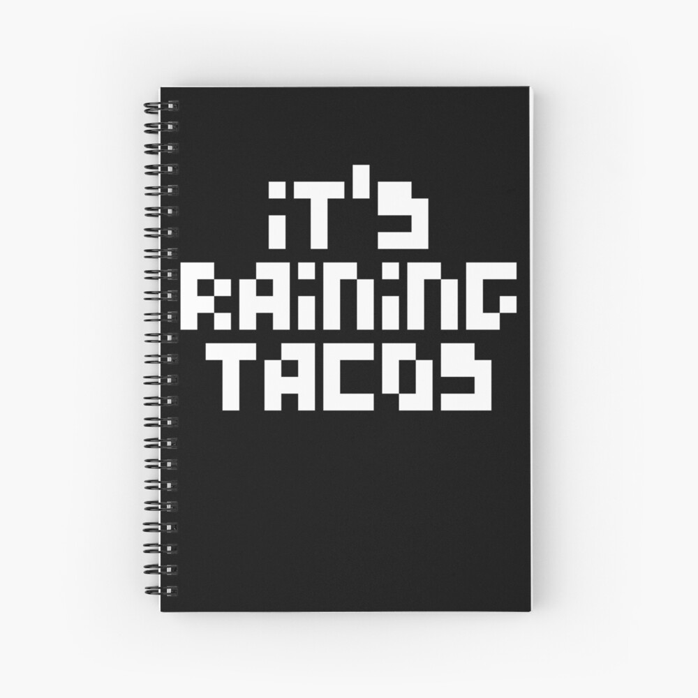Its Raining Tacos Funny Gamer Song Hardcover Journal By Astrogearstore Redbubble - roblox song its raining tacos