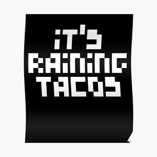 It s raining tacos roblox id. Raining Tacos Roblox ID. Its raining Tacos ID Roblox Loud. It raining Tacos ID Roblox.