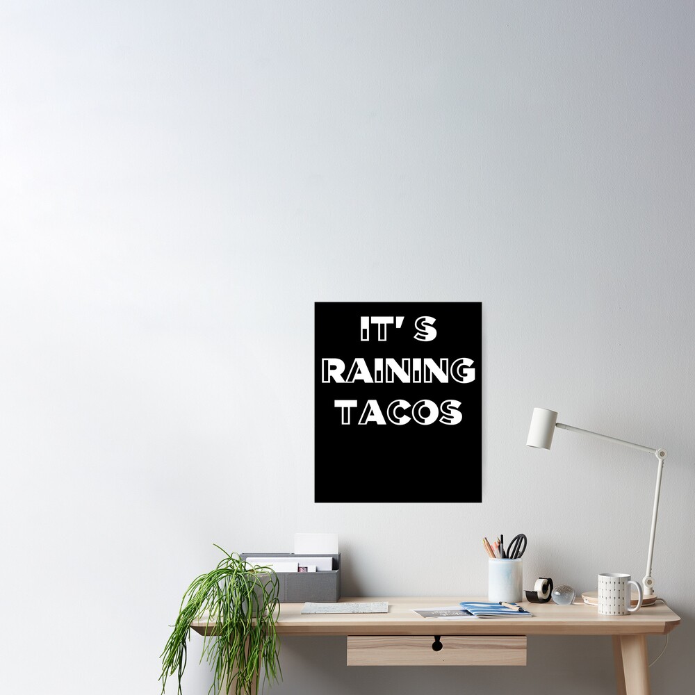 Its Raining Tacos Funny Gamer Song Mexican Poster By Astrogearstore Redbubble - the roblox noob song clean