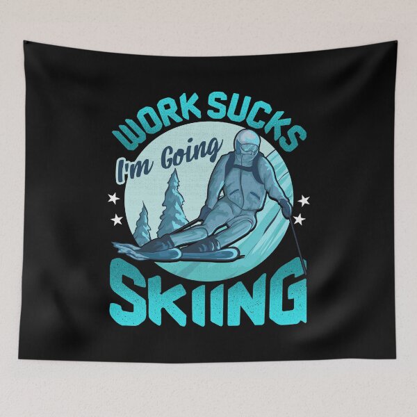 Item preview, Funny Work Sucks, I'm Going Skiing designed and sold by perfectpresents.